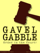 Gavel Gabble™
